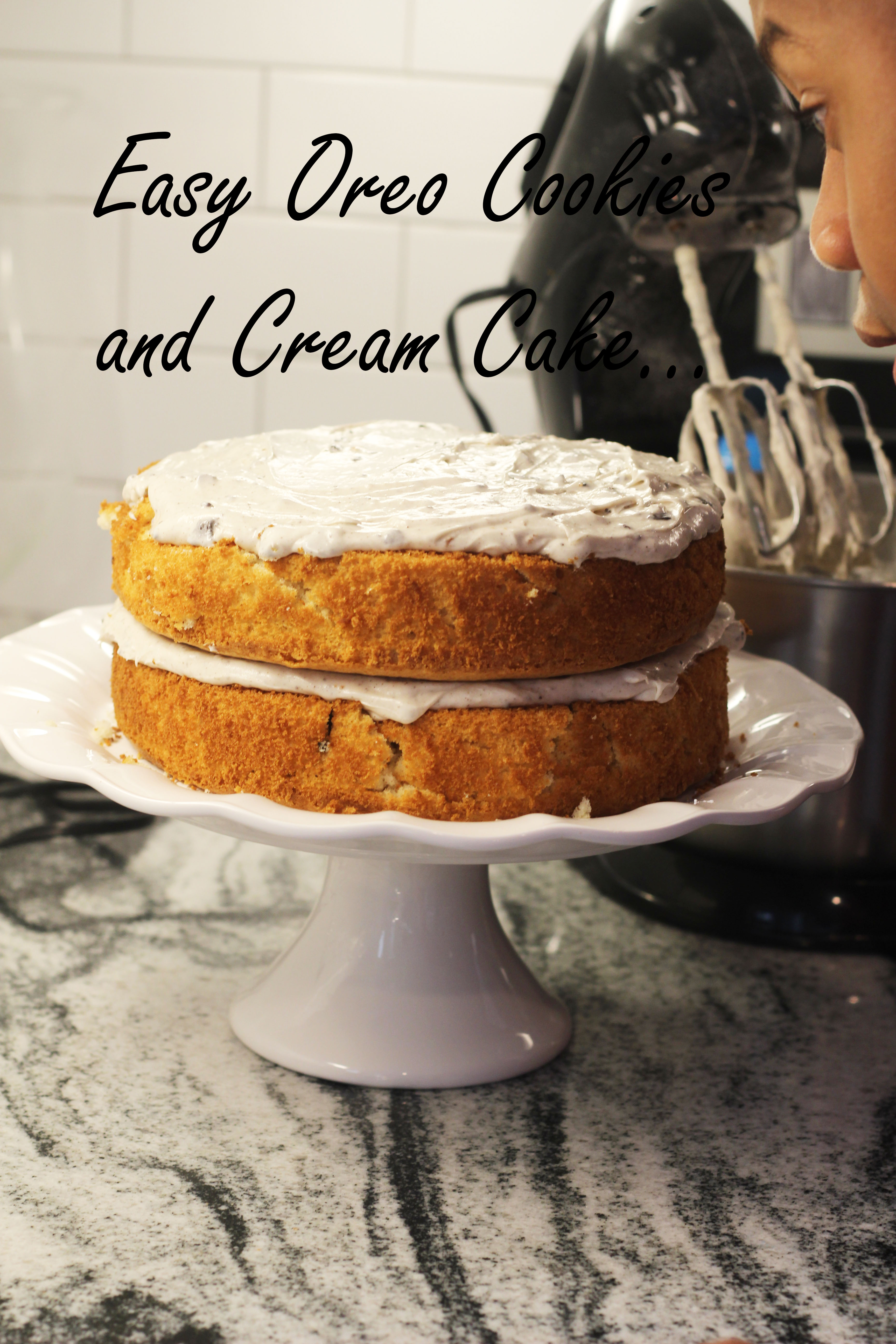 Easy Homemade Oreo Cookies And Cream Cake I Am Sure That You N