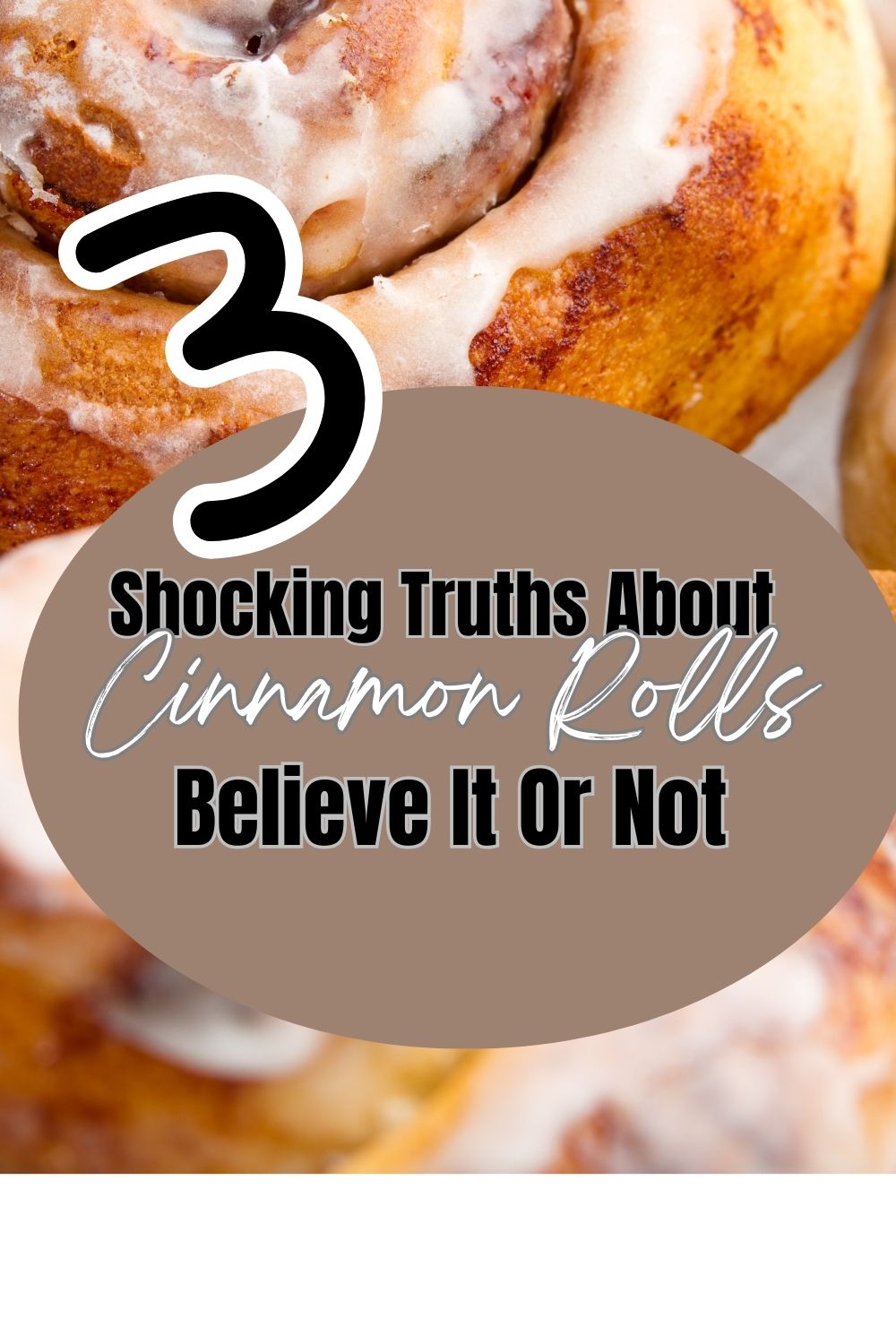 3-Shocking-Truths About-Cinnamon Rolls:-Believe-It-or Not!-How-To-Create Your-Fall-Treat.