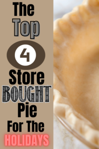 The Ultimate Top 4 Store Bought Pie Crusts As The Festive Season   2 200x300 